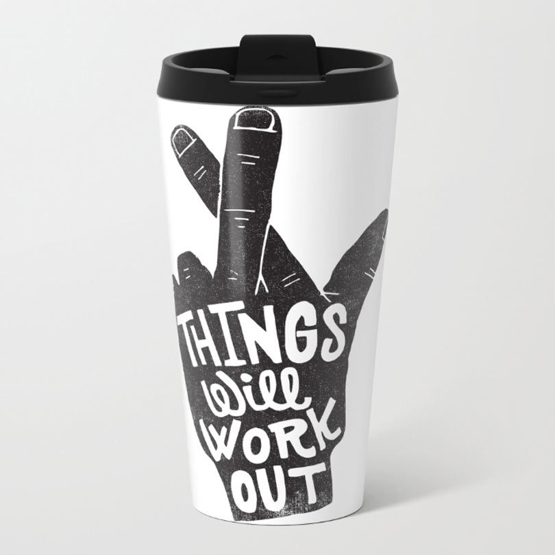 things-will-work-out-metal-travel-mug