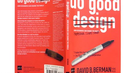 Do Good Design: How Designers Can Change the World by David Berman
