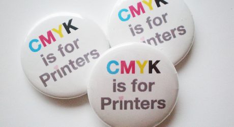 CMYK is for Printers