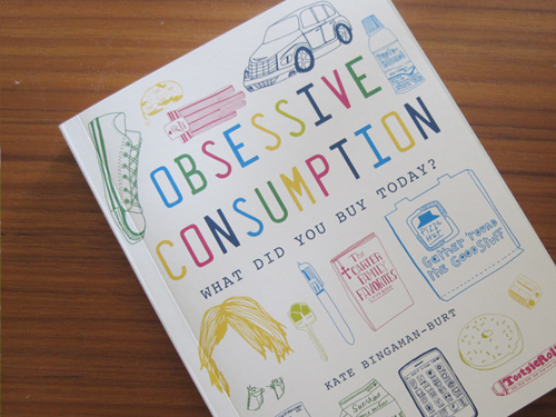 Obsessive Consumption: The Book