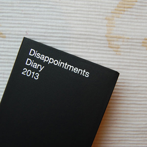 Disappointments Diary 2013