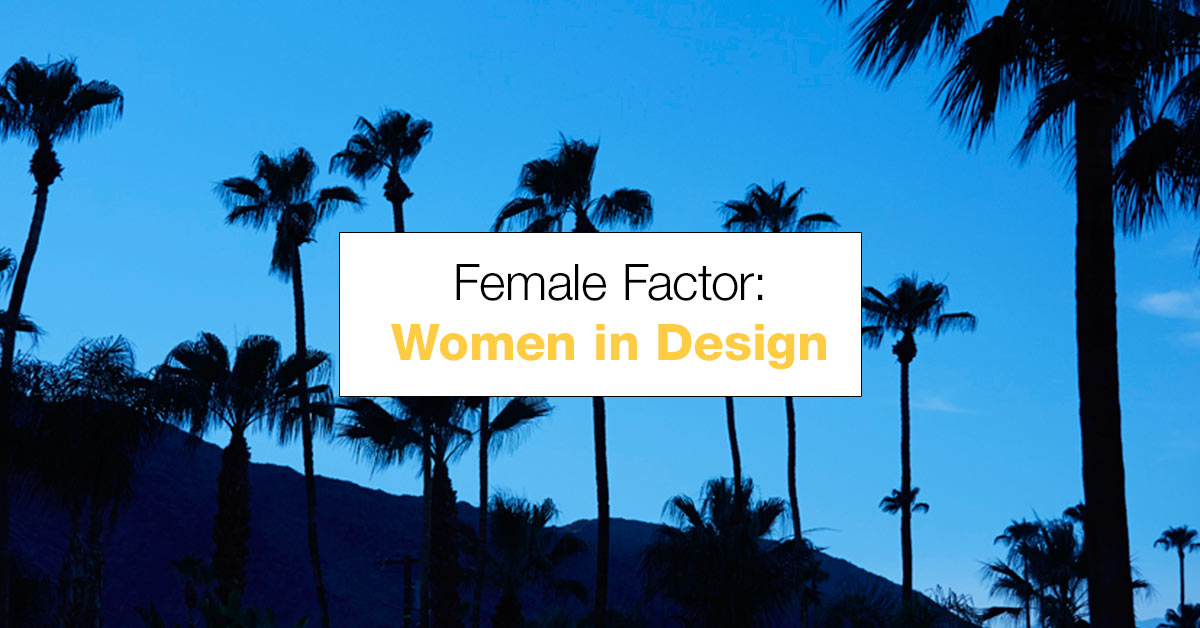 Female Factor: Stories of Success from Women in Design