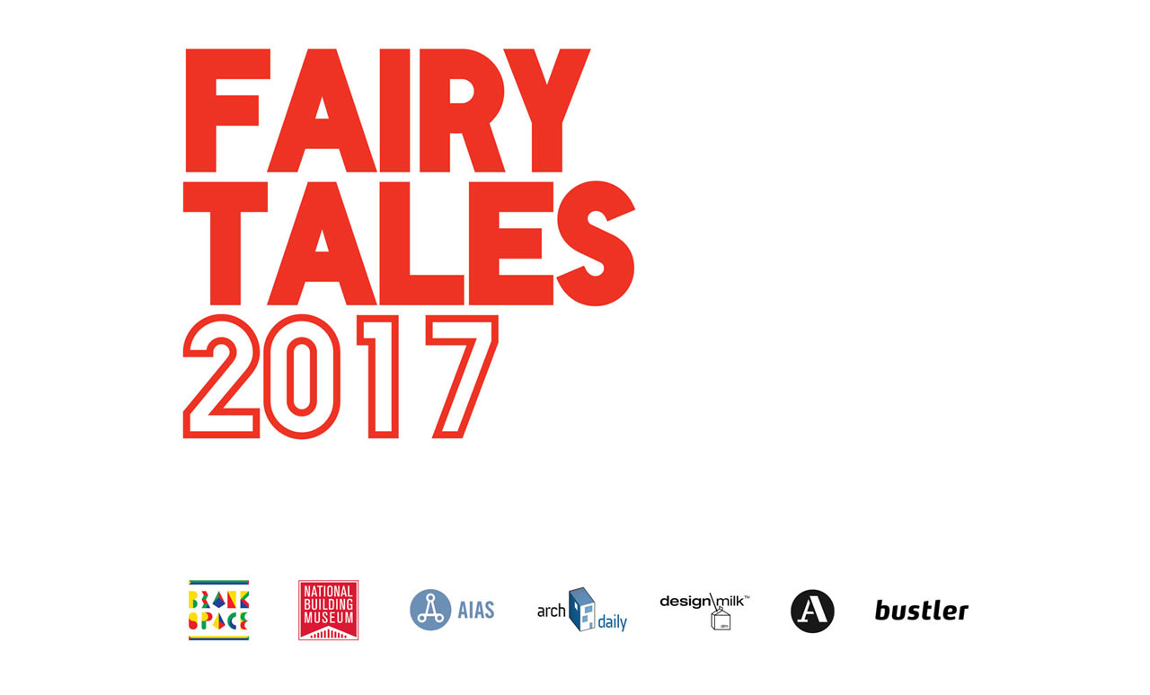 Fairy Tales 2017 4th Annual Architecture Storytelling Competition