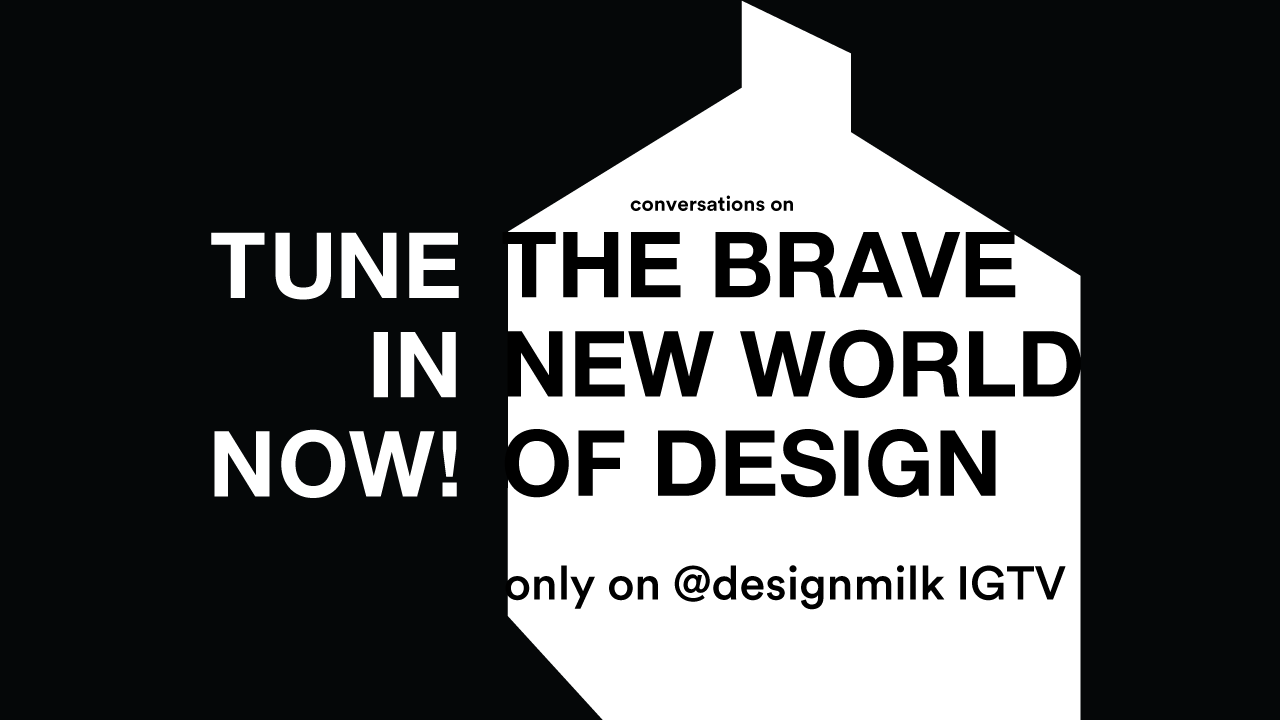 Watch The Brave New World of Design Videos on @designmilk IGTV