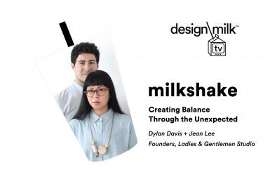 DMTV Milkshake: Creating Balance Through the Unexpected with Ladies & Gentlemen Studio