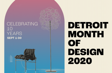 Celebrating 10 Years of Detroit Month of Design: What to See + Do in September