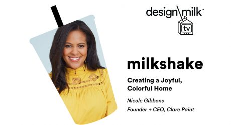 DMTV Milkshake: Nicole Gibbons of Clare on Creating a Joyful, Colorful Home