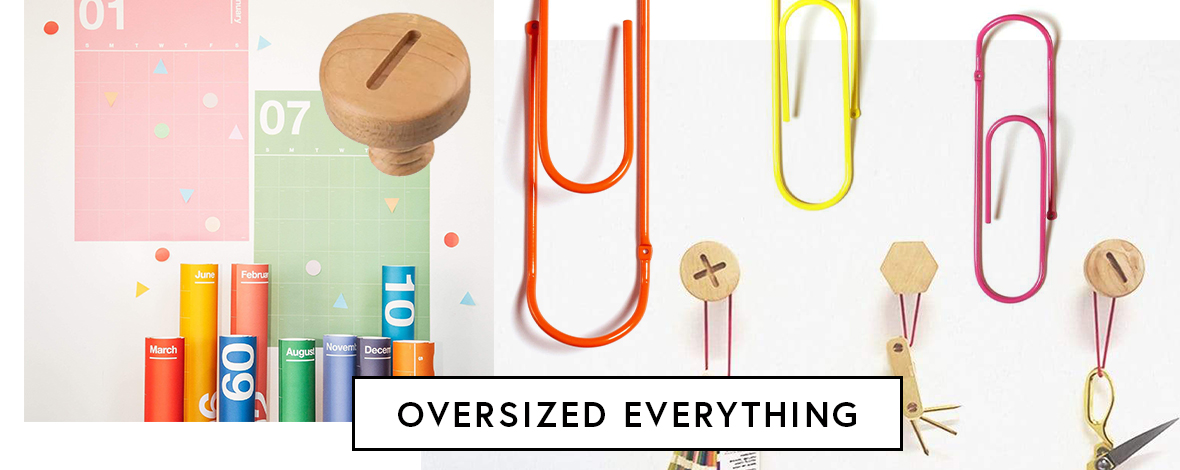 oversized everything design trend for 2022