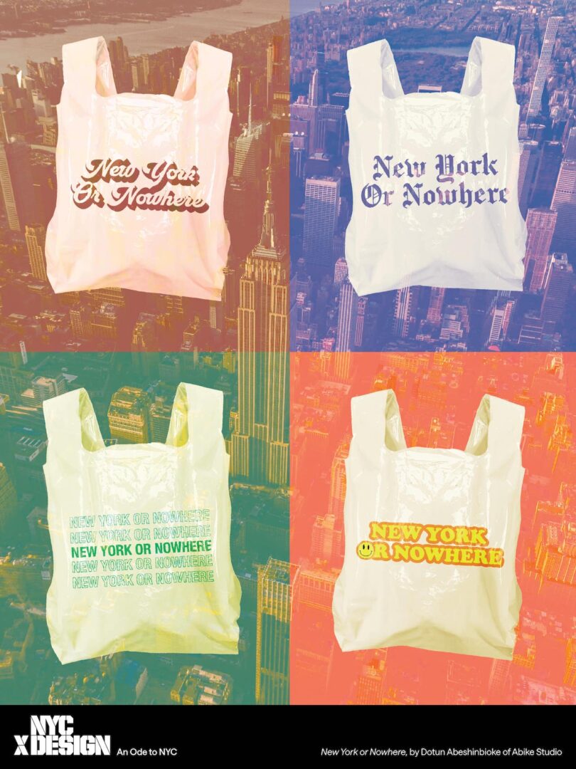 poster of four plastic bags that says "New York or Nowhere"