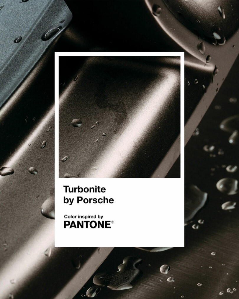 Close-up image of a metallic surface with water droplets, featuring the text: "Turbonite by Porsche. Turbonite color inspired by Pantone.