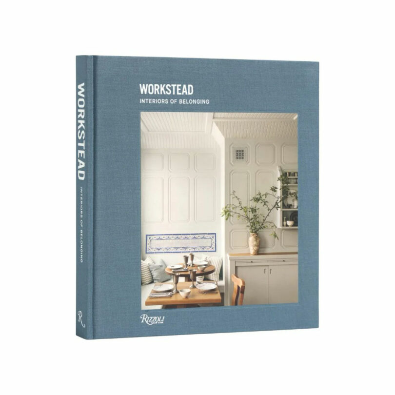 Book titled "Workstead: Interiors of Belonging" with a blue cover featuring a cozy dining room scene on the front.