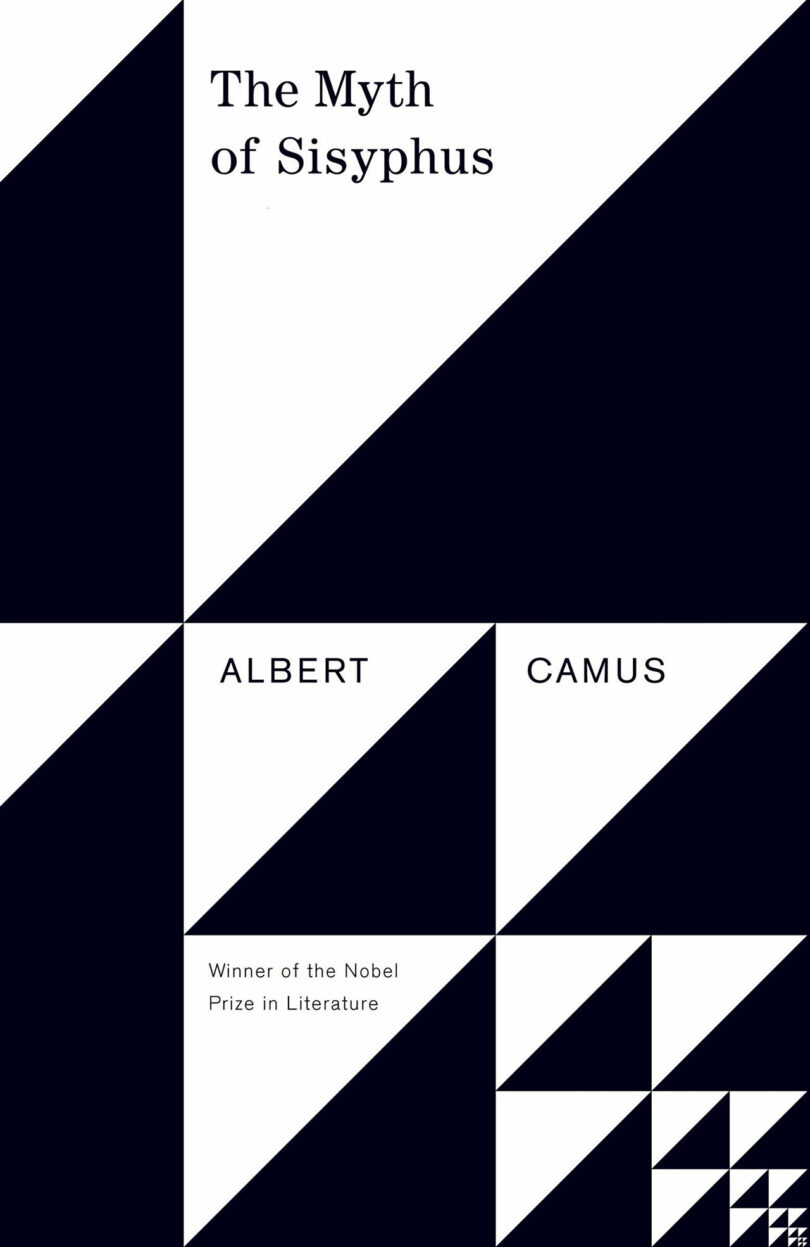 Cover of "The Myth of Sisyphus" by Albert Camus, featuring abstract geometric black and white shapes. Text notes Camus as a Nobel Prize winner in Literature.